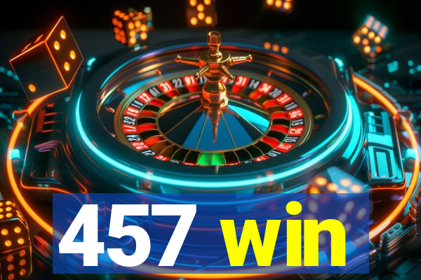 457 win